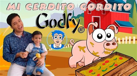 Godfy Mi Cerdito Gordito Musica Infantil Educativa Para Niños Chords Chordify