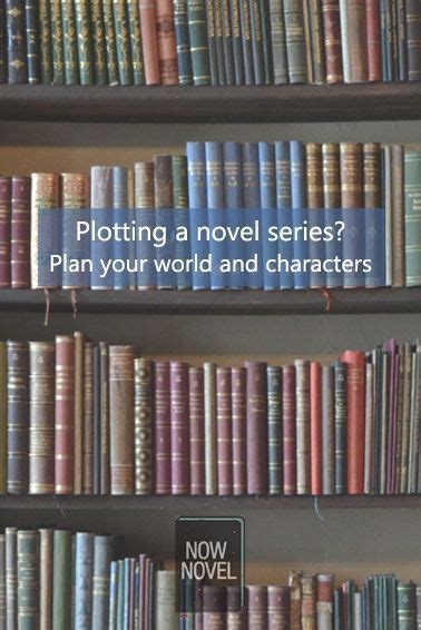 Plotting A Novel Series Means Writing Characters That Sustain Readers