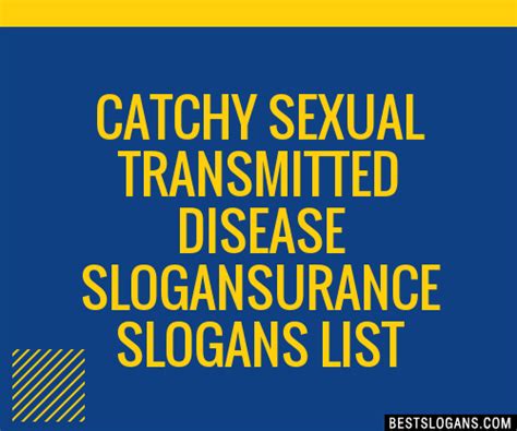 100 Catchy Sexual Transmitted Disease Urance Slogans 2023 Generator Phrases And Taglines
