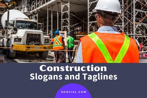 529 Construction Slogans That Get The Job Done Soocial