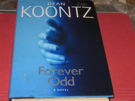 Forever Odd The Second Odd Thomas Novel By Dean Koontz A Flickr