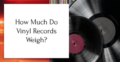 How Much Do Vinyl Records Weigh Savvy Tune