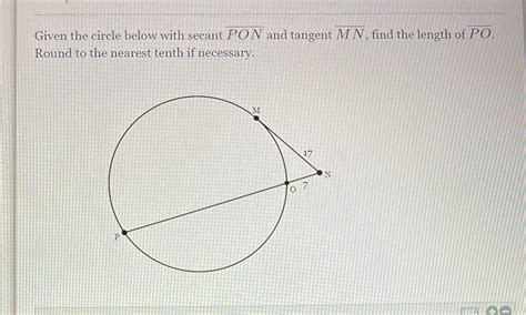 Solved Given The Circle Below With Secant Pon And Tangent M N Find