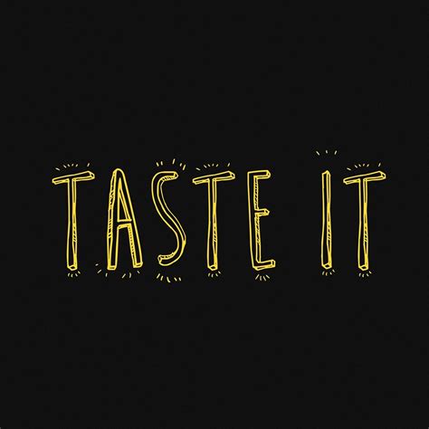 taste it