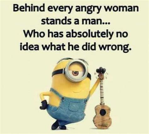Behind Every Angry Woman Stands A Man Who Has Absolutely No Idea What He Did Wrong En