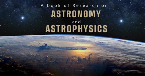 A Book Of Research On Astronomy And Astrophysics A Blessing For