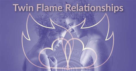 soul mates and twin flame relationships in your destiny