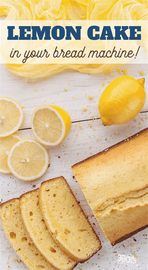 Bread Machine Recipe Lemon Cake