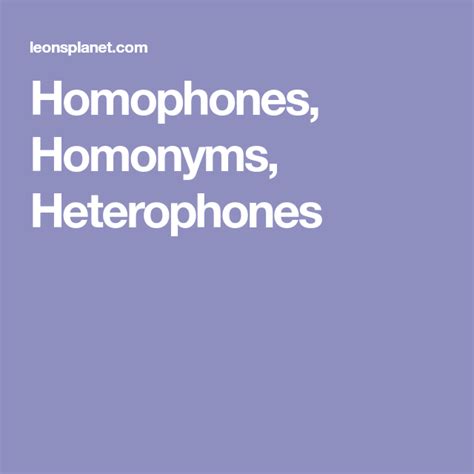 Homonimes And Heterographs Homophones Homonyms Esl Class