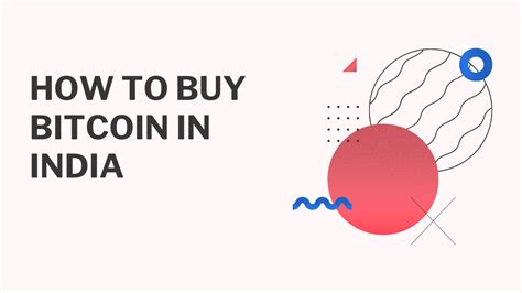 How to buy bitcoin in india. How to buy Bitcoin In India