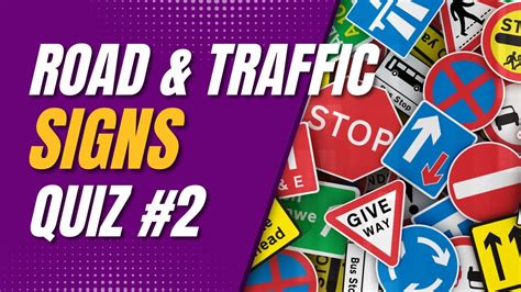 Traffic And Road Signs Quiz For Driving Theory Test Part 2 Youtube