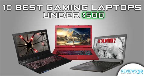 10 Best Gaming Laptops Under 500 For Optimum Gaming