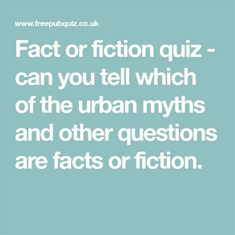 Fact Or Fiction Fact Or Fiction Quiz Fiction True Or False