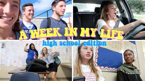 A Week In My Life High School Edition 2018 Youtube