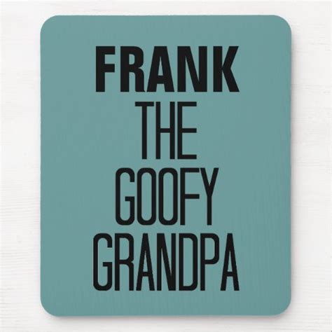 Goofy Grandpa Mouse Pad Zazzle