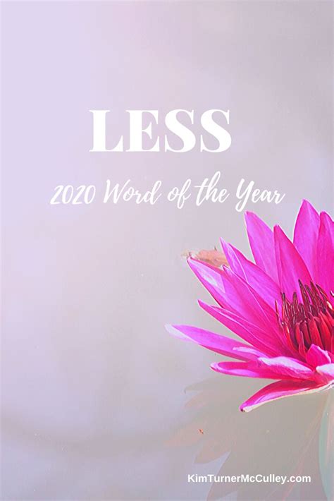 Year Of Less 2020 Word Of The Year ⋆ Kim Turner Mcculley Faith