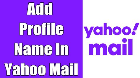 How To Change Yahoo Mail Display Name 2021 Add Profile Name In Yahoo