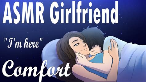Asmr Girlfriend Comforts You While You Cry Cuddles Back Rubs