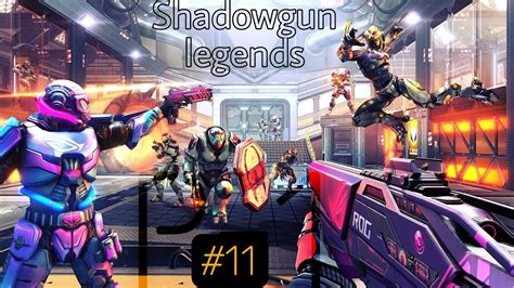 Shadowgun Legends Gameplay Walkthrough 11 Part 1 Youtube
