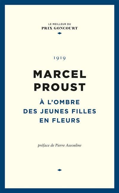 A Lombre Des Jeunes Filles En Fleurs Broché Marcel Proust Pierre Assouline Achat Livre