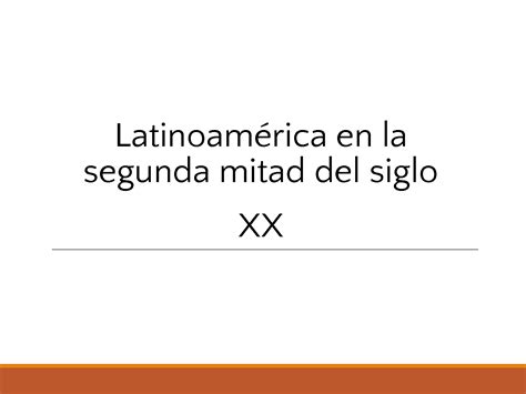 SOLUTION Latinoam Rica En La 2da Mitad Del Siglo Xx Studypool
