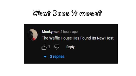 What Does The Waffle House Has Found Its Newest Host Mean Youtube