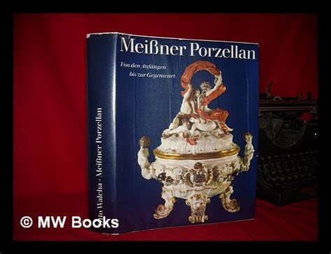 Meisner Porzellan By Walcha Otto 1973 First Edition Mw Books