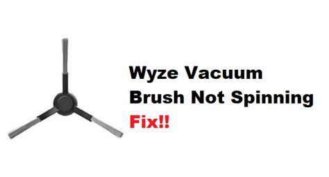 7 Fixes For Wyze Vacuum Brush Not Spinning Diy Smart Home Hub
