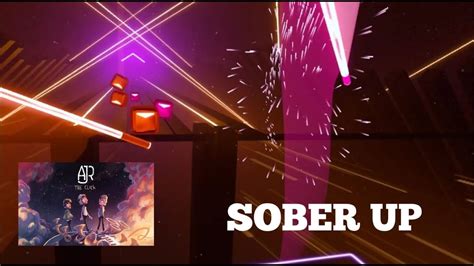 Sober Up Ajr Beatsaber New Recording Style Youtube