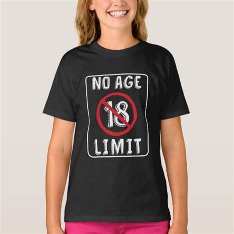 No Age Limit 18th Birthday T Clothing T Shirt