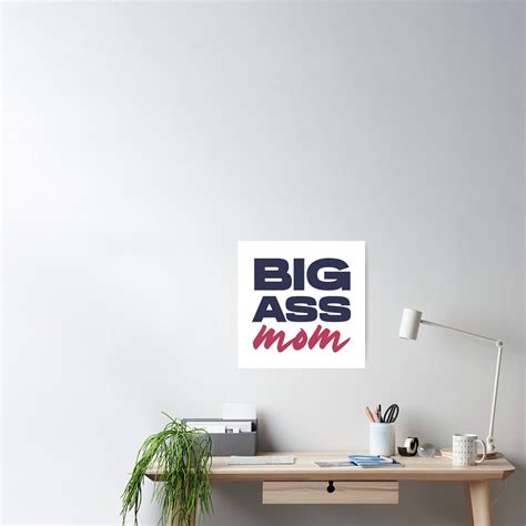 Big Ass Mom Big Ass Mexikaner Poster Von Graphic Genie Redbubble