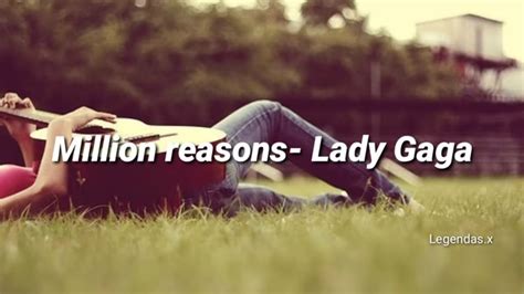 Lady Gaga Million Reasons Tradução Youtube