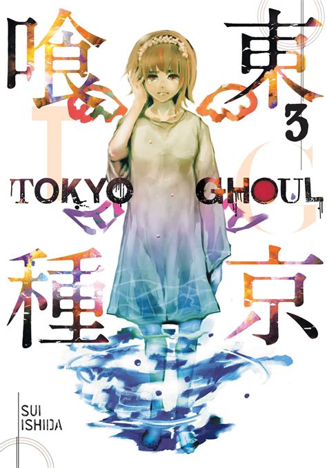 Tokyo Ghoul Vol 3 Book By Sui Ishida Official Publisher Page
