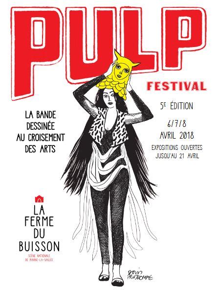5e Pulp Festival à La Ferme Du Buisson Le Festival Qui Fait Actuabd
