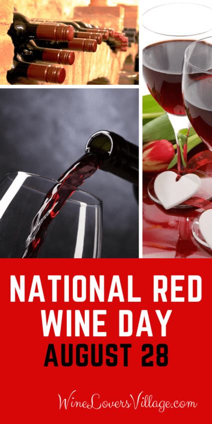 National Red Wine Day August 28 Wine Lovers Village