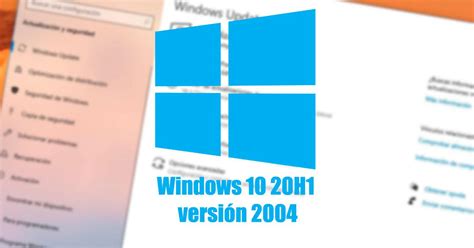 Windows 10 20h1 Build 19033 La Versión 2004 Ya Está Aquí