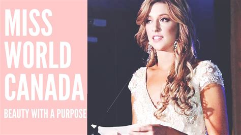 Miss World Canada 2018 Beauty With A Purpose Winner Presentation Love