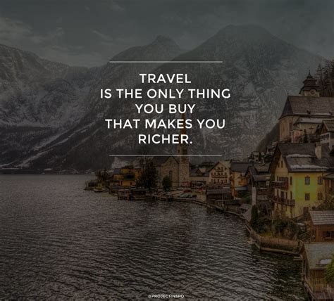 20 Of The Most Inspiring Travel Quotes Of All Time Project Inspo