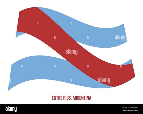 Entre Rios Flag Waving Vector Illustration On White Background Flag Of Argentina Provinces