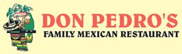 For the latest offers click here. Don Pedro's Family Mexican Restaurant E-Gift Cards