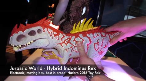 Jurassic World Hybrid Indominus Rex Hasbro Toy Fair 2016 Youtube