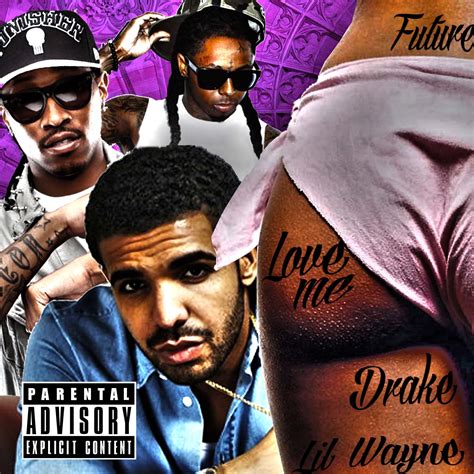 Welcome To Lil Wayne Love Me Feat Future And Drake