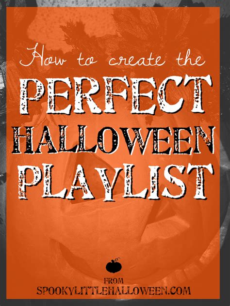 How to Create the Perfect Halloween Playlist - Spooky Little Halloween