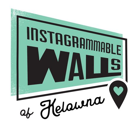 Guide To Instagrammable Walls Of Kelowna British Columbia Linda