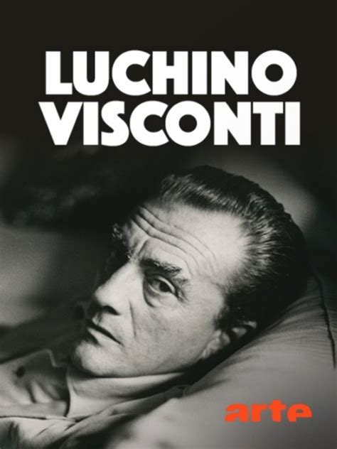 Luchino Visconti Entre Vérité Et Passion Un Film De 2016 Télérama