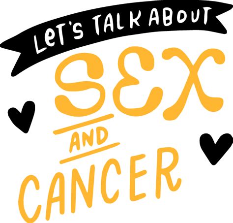 Lets Talk About Sex And Cancer Program Summary By Liz Hiles Jun