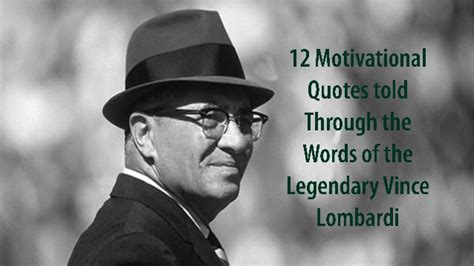 Be more porductive, motivated and succesful. 12 Motivational Quotes told Through the Words of the Legendary Vince