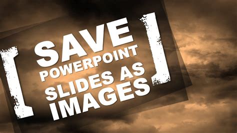 Save Powerpoint Slides As Images Youtube