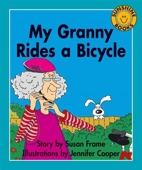 My Granny Rides A Bicycle Sunshine Books New Zealand