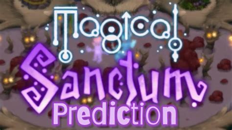 Magical Sanctum Prediction Youtube